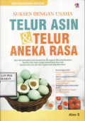 Telur Asin  & Telur Aneka Rasa : Telur itik berkualitas baik berasal dari itik organik ( itik yang diumbar) kualitas telur akan sangat menentukan rasa atau produk telur asin dan telur aneka rasa yang dihasilkan