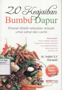 20 Keajaiban Bumbu Dapur  Khasiat dibalik kelezatan rempah untuk sehat dan cantik