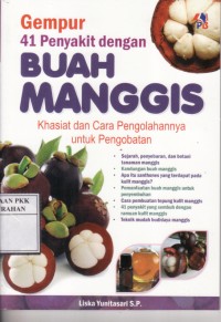 Gempur 41 Penyakit Dengan Buah Manggis