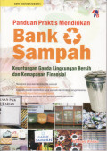Panduan Praktis Mendirikan Bank Sampah: Keuntungan Ganda Lingkungan Bersih dan Kemapanan Finansial