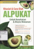 Khasiat & cara olah Alpukat : untuk Kesehatan & Bisnis Makanan