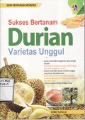 Sukses Bertanam Durian Varietas Unggul