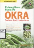 Peluang Besar Budidaya OKRA: Swalayan Butuh Pasokan Besar