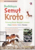 Budidaya Semut Kroto: Peluang Besar Menjadi Jutawan