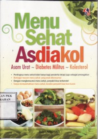 Menu Sehat Asdiakol : Asam Urat, Diabetes Melitus, Kolesterol