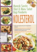 Meracik Sendiri Obat & Menu Sehat Bagi Penderita Kolesterol