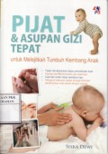 PIJAT & ASUPAN  GIZI  TEPAT untuk melejitkan tumbuh kembang anak