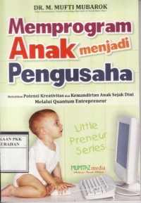 Memprogram Anak menjadi Pengusaha