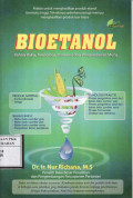 Bioetanol: Bahan Baku Teknologi Produksi dan Pengendalian Mutu