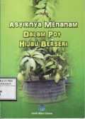 Asyiknya Menanam Dalam Pot Berseri