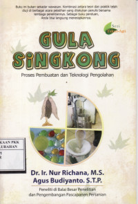 Image of Gula Singkong: Proses Pembuatan dan Teknologi Pengolahan